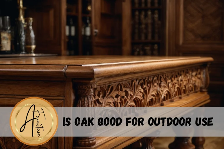 Is Oak Good for Outdoor Use?