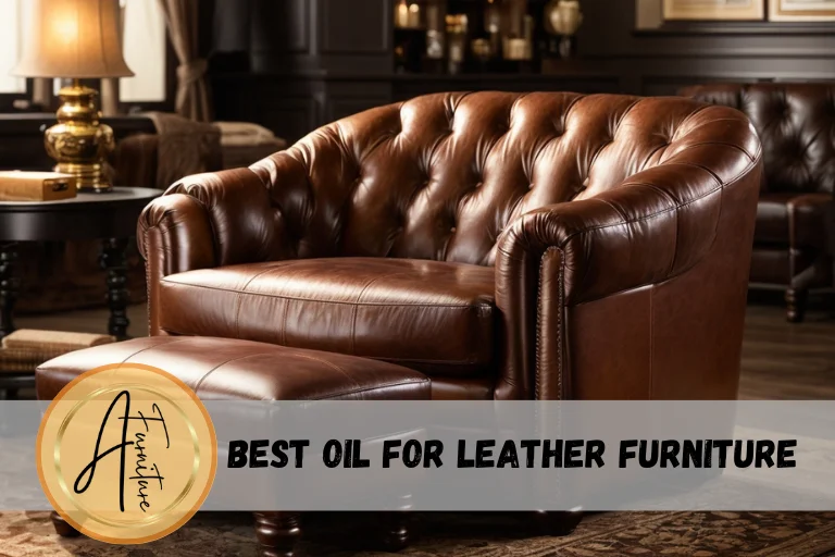 Best Oils for Leather Furniture What Works and What Doesn't